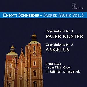 Enjott Schneider, Vol. 3 (b 1950)
